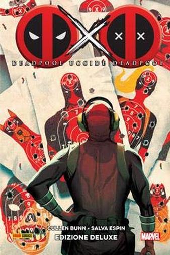 Deadpool uccide Deadpool - Ed. Deluxe II Ristampa