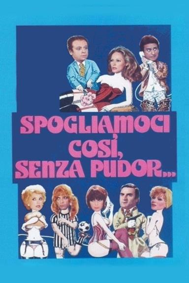 Poster Spogliamoci così, senza pudor...