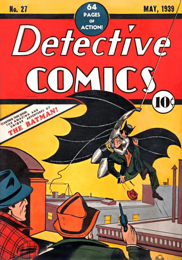 Copertina di Detective Comics n.27, la prima apparizione a fumetti di Batman Copertina del numero 27 di Detective Comics
