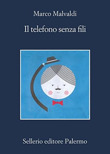 Il telefono senza fili (I delitti del BarLume Vol. 5)