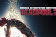 Pioggia di emozioni (e proiettili) per Deadpool 2