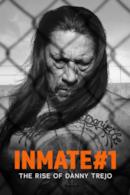 Poster Inmate #1: The Rise of Danny Trejo