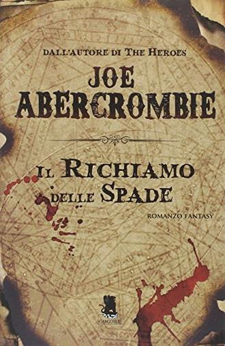 Il richiamo delle spade. La prima legge: 1