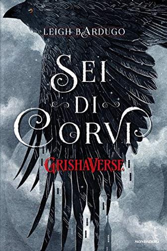 Il libro Sei di corvi