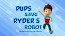 Anteprima I cuccioli salvano il robot di Ryder