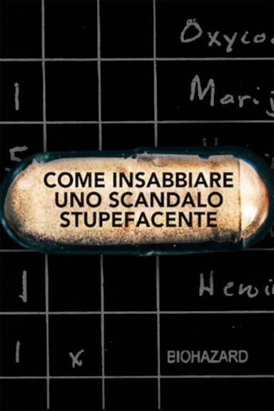 Poster Come insabbiare uno scandalo stupefacente