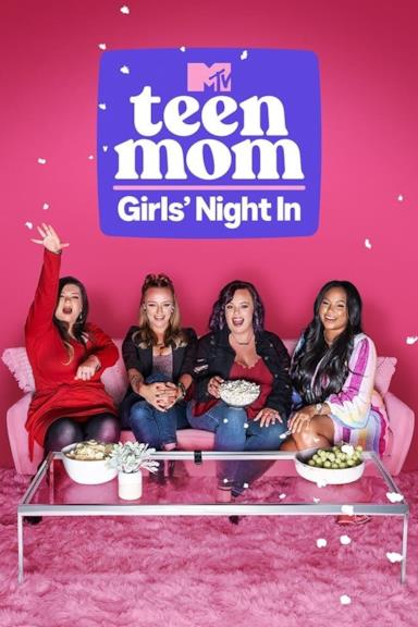 Poster Teen Mom: Girls' Night In