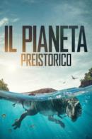 Poster Il pianeta preistorico