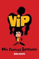 Poster Vip - Mio fratello superuomo