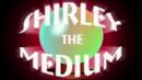 Anteprima Shirley la Medium
