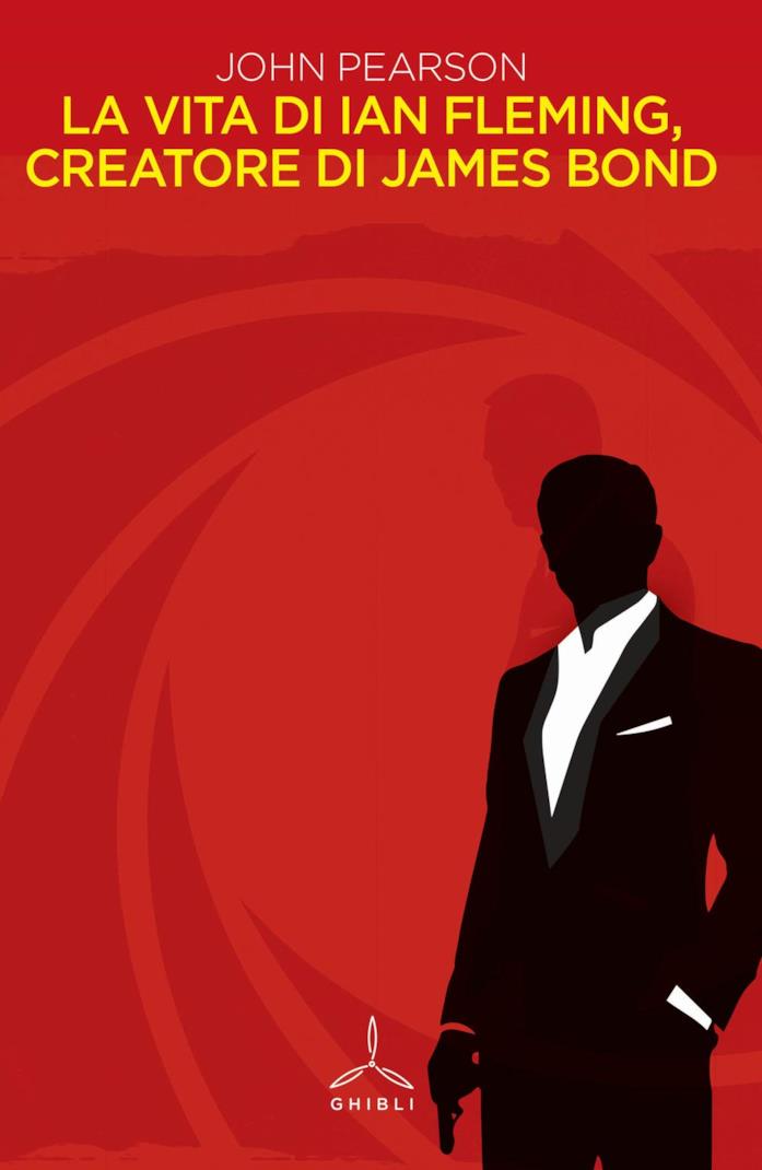 La vita di Ian Fleming, creatore di James Bond La vita di Ian Fleming, creatore di James Bond - John Pearson