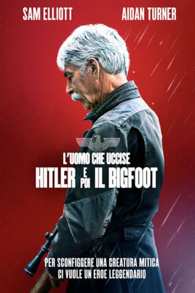 Poster L'uomo che uccise Hitler e poi il Bigfoot