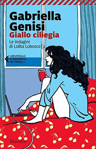 Giallo ciliegia. Le indagini di Lolita Lobosco: 2