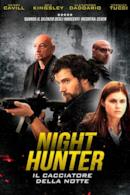 Poster Night Hunter - Il cacciatore della notte
