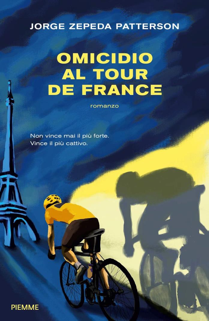 Omicidio al Tour de France Omicidio al Tour de France - Jorge Zepeda Patterson