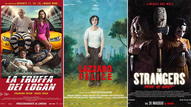 I poster dei film La truffa dei Logan, Lazzaro felice, The Strangers 2: Pray at Night