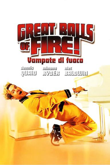 Poster Great Balls of Fire! - Vampate di fuoco