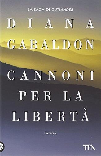Cannoni per la libertà di Diana Gabaldon