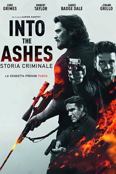 Poster Into the Ashes - Storia criminale