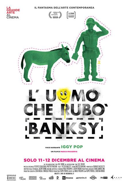 La locandina del film L'uomo che rubò Banksy Il poster del documentario L'uomo che rubò Banksy
