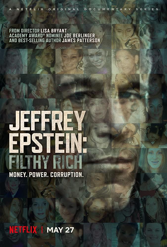 10 cose da sapere sulla storia di Jeffrey Epstein prima del documentario Soldi, potere e perversione Il poster della docu-serie Jeffrey Epstein: soldi, potere e perversione
