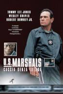 Poster U.S. Marshals - Caccia senza tregua