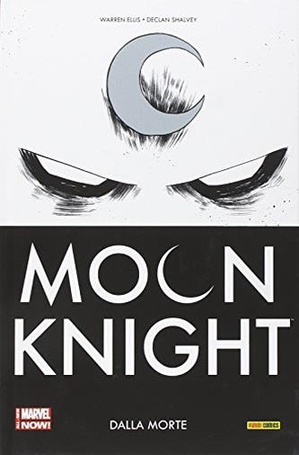 MOON KNIGHT VOLUME 1: DALLA MORTE - PRIMA RISTAMPA