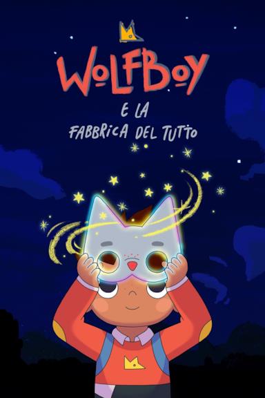 Poster Wolfboy e la Fabbrica del Tutto