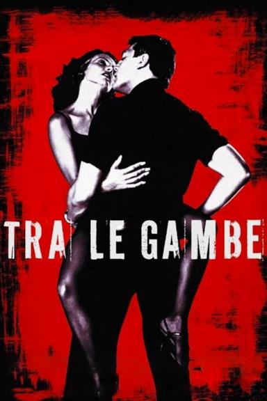 Poster Tra le gambe