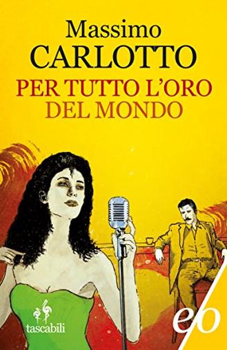 Per tutto l'oro del mondo (L'Alligatore Vol. 8)