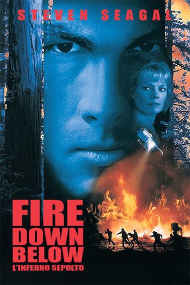 Poster Fire Down Below - L'inferno sepolto