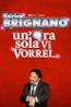 Un'ora sola vi vorrei
