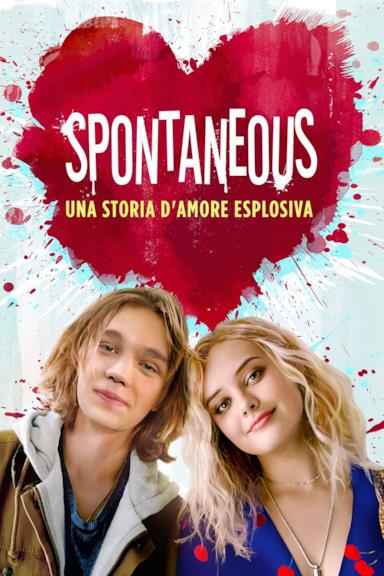Poster Spontaneous - Una storia d’amore esplosiva