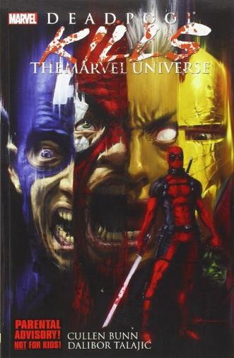 Deadpool: Deadpool Kills the Marvel Universe