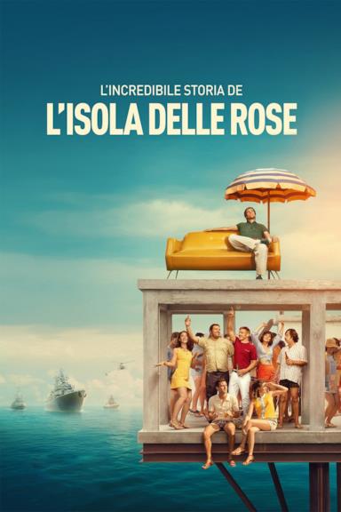 Poster L'incredibile storia dell'isola delle rose