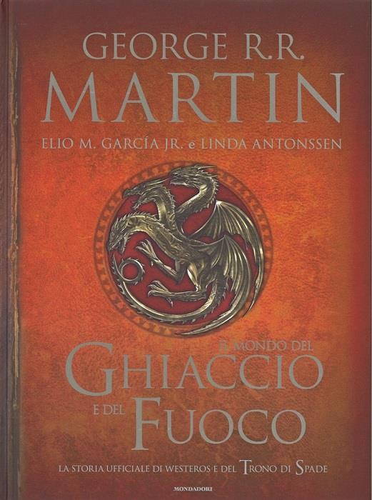 Il mondo del ghiaccio e del fuoco Copertina del volume il mondo del ghiaccio e del fuoco