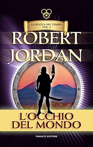 L'occhio del mondo. La ruota del tempo: 1