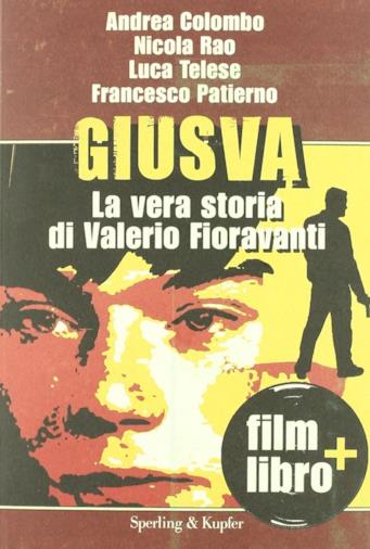 Il libro che ricostruisce la vicenda di Valerio Fioravanti