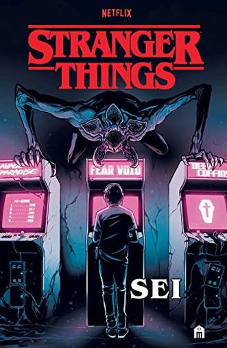 Stranger things. Sei
