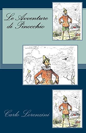 Le avventure di Pinocchio – Storia di un burattino di Carlo Lorenzini