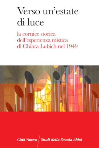 La cornice storica dell'esperienza mistica di Chiara Lubich nel 1949