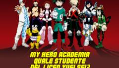 My Hero Academia quale studente del liceo Yuei sei My Hero Academia: quale studente del liceo Yuei sei?