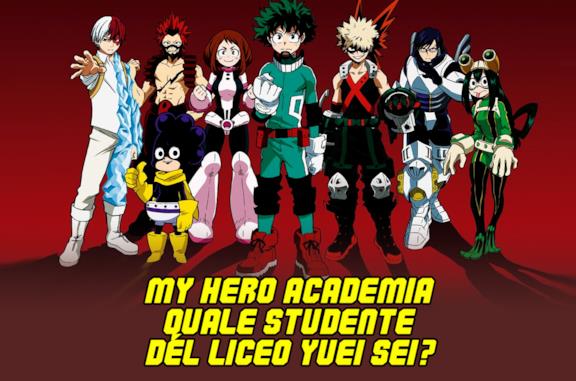 My Hero Academia: quale studente del liceo Yuei sei?