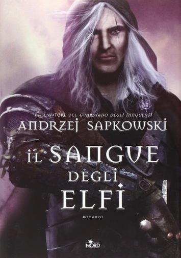 Il sangue degli elfi di Andrzej Sapkowski 