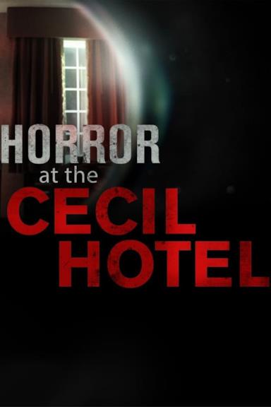 Poster Sulla scena del delitto: il caso del Cecil Hotel
