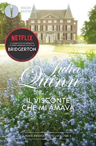 Il visconte che mi amava. Serie Bridgerton (Vol. 2)