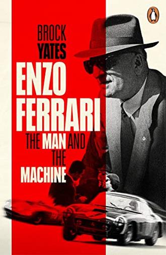 Enzo Ferrari: The Man and the Machine