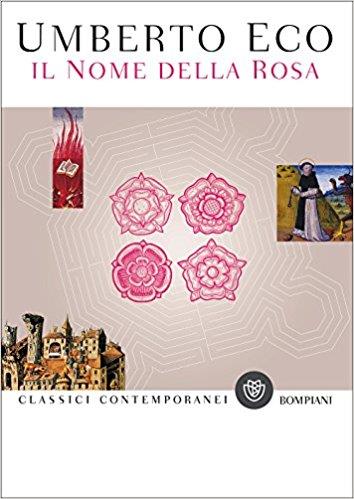 Il Nome della Rosa di Eco Umberto Eco, Il Nome della Rosa
