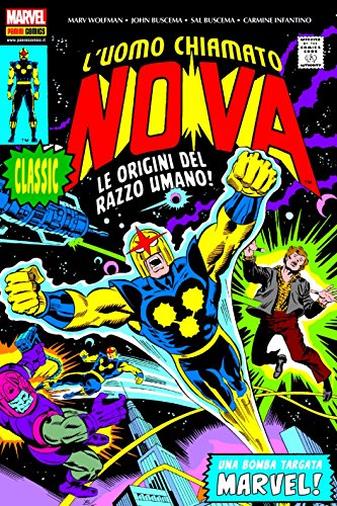 Le origini del razzo umano! L'uomo chiamato Nova