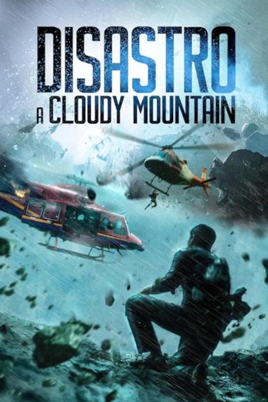 Poster Disastro a Cloudy Mountain